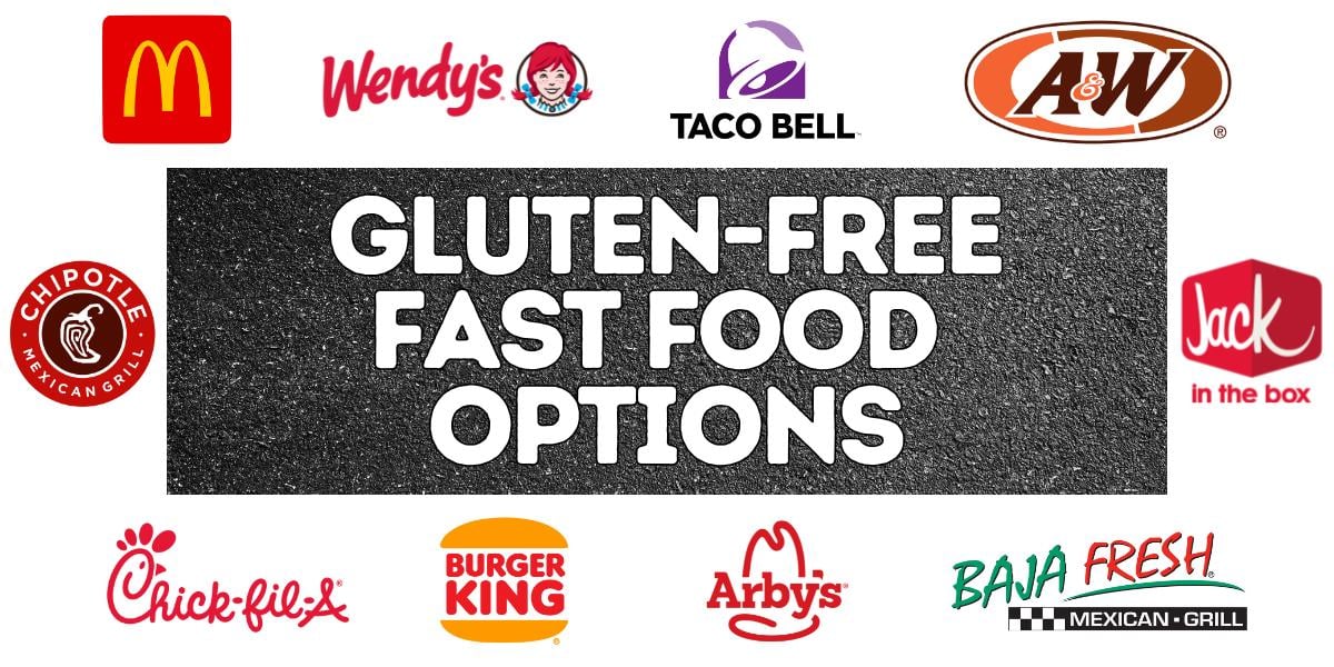 Gluten-Free Fast Food Options at Popular Restaurants (Updated 2024)